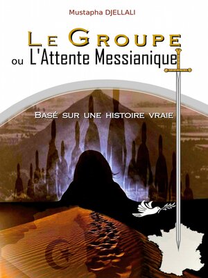 cover image of Le Groupe ou l'Attente Messianique